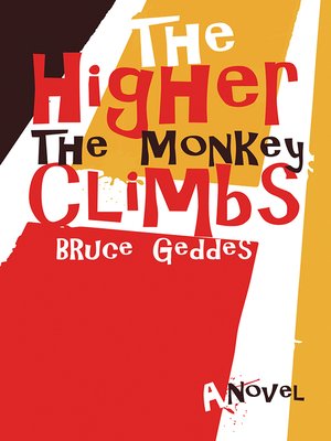 cover image of The Higher the Monkey Climbs